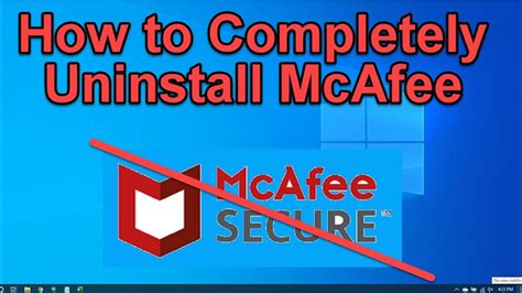 how to uninstall mcafee windows 10|How to Uninstall McAfee on Windows 10 & 11 (Complete Removal).
